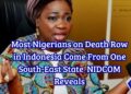 Most Nigerians on Death Row in Indonesia Come From One South-East State NIDCOM Reveals