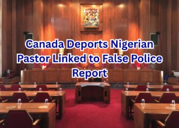 Canada Deports Nigerian Pastor Linked to False Police Report