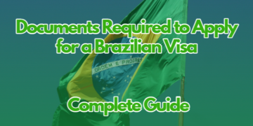 Documents Required to Apply for a Brazilian Visa: A Complete Guide