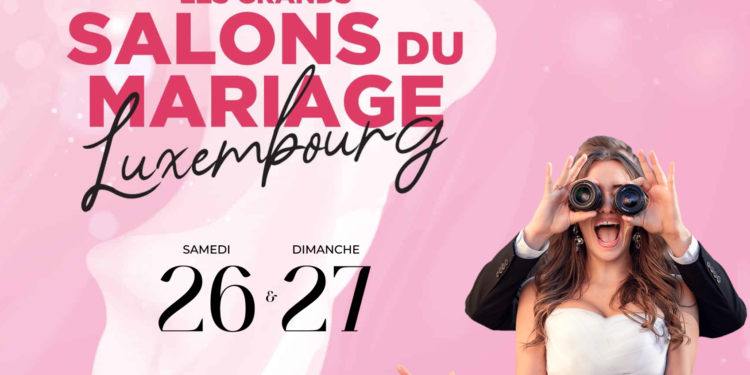 SALON DU MARIAGE LUXEMBOURG The Ultimate Wedding Fair You Shouldn’t Miss