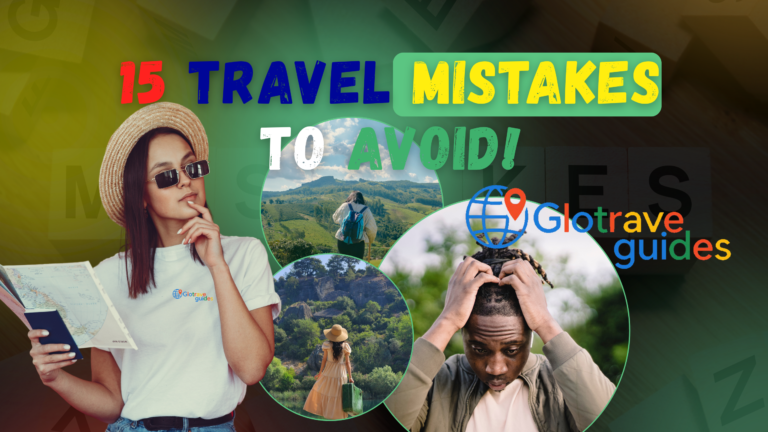 15 Common Travel Mistakes and How to Avoid Them (2026 Guide)