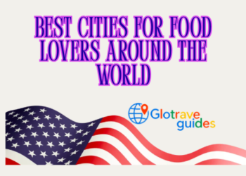 Best Cities for Food Lovers Around the World