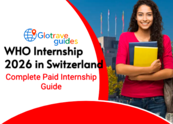 WHO Internship 2026 in Switzerland: Complete Paid Internship Guide