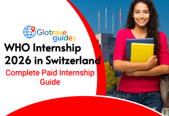 WHO Internship 2026 in Switzerland: Complete Paid Internship Guide