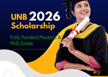 UNB Scholarship 2026: Fully Funded Master's & PhD Guide