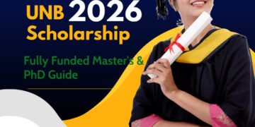 UNB Scholarship 2026: Fully Funded Master's & PhD Guide